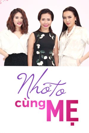 Nhỏ To Cùng Mẹ